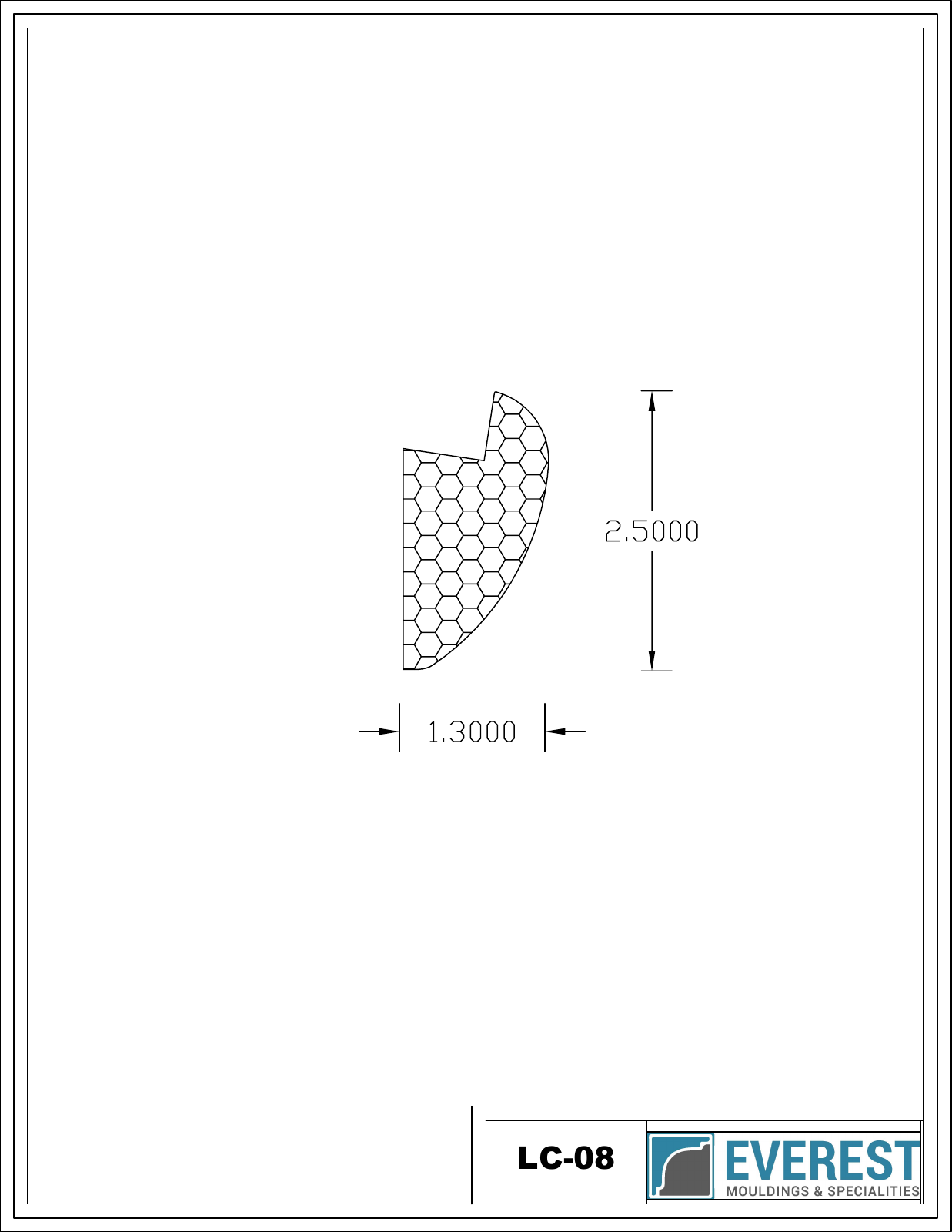 Everest LC-08 cross-section: width 1.3000 and height 2.5000 inches.